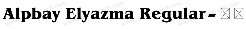 Alpbay Elyazma Regular字体转换